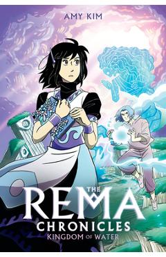 Poza produsului Kingdom of Water: A Graphic Novel (the Rema Chronicles #2) - Amy Kim
