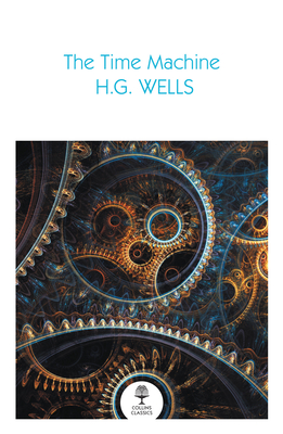 The Time Machine - H. G. Wells