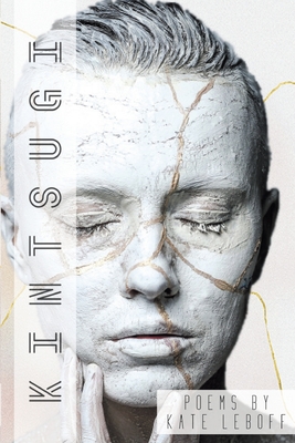 Kintsugi - Kate Leboff