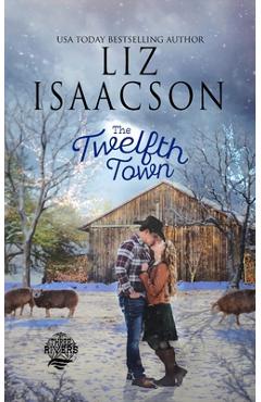 Coperta cărții 'The Twelfth Town: Christian Christmas Romance - Liz Isaacson'