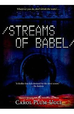 Coperta cărții 'Streams of Babel - Carol Plum-ucci'