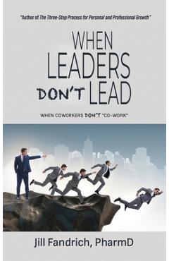 Coperta cărții 'When Leaders Don't Lead; When Coworkers Don't 