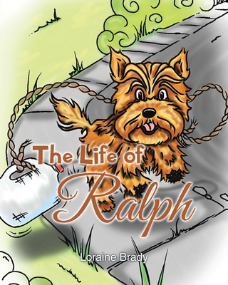 Coperta cărții 'The Life of Ralph - Loraine Brady'