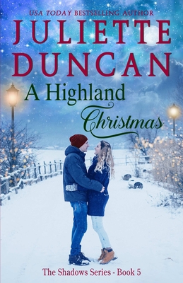 A Highland Christmas - Juliette Duncan