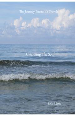 Poza produsului Cleansing The Soul: The Journey Emerald's Travels - Leila Marie