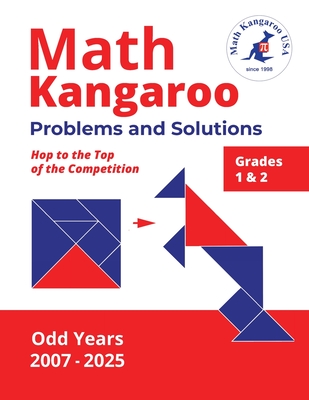 Math Kangaroo Problems and Solutions - Grades 1 & 2 - Odd Years - Math Kangaroo Usa
