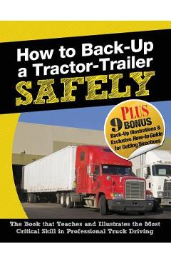 Coperta cărții 'How to Back-Up a Tractor-Trailer SAFELY - Jerry Berger'