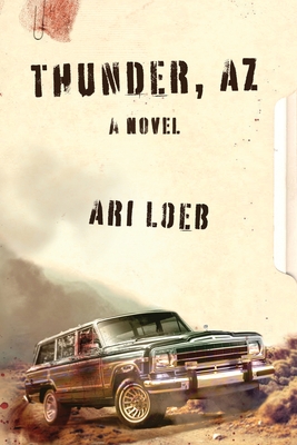 Thunder, AZ - Ari Loeb