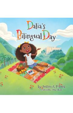 Coperta cărții 'Dalia's Bilingual Day - Justine A. P. Louis'