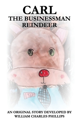 Carl, The Businessman Reindeer - William Charles Phillips