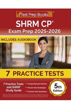 Poza produsului SHRM CP Exam Prep 2024-2025: 7 Practice Tests and SHRM Study Guide [5th Edition] - Lydia Morrison