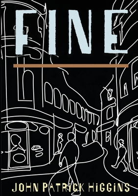 Coperta cărții 'Fine - John Patrick Higgins'