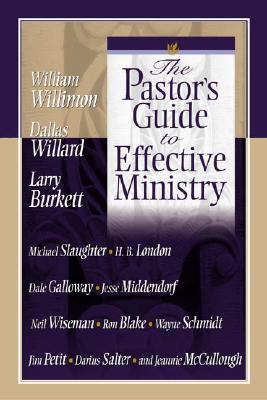 The Pastor's Guide to Effective Ministry - 