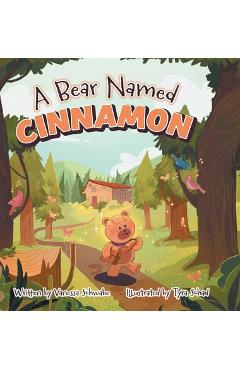Poza produsului A Bear Named Cinnamon - Vanessa Schwabe