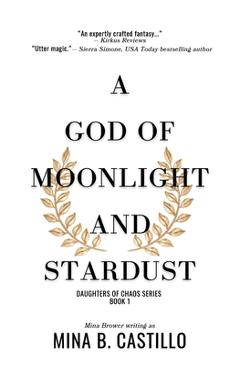 Coperta cărții 'A God of Moonlight and Stardust - Mina Brower'