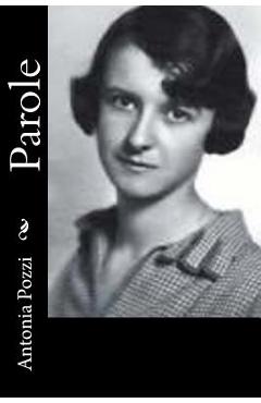 Coperta cărții 'Parole - Antonia Pozzi'