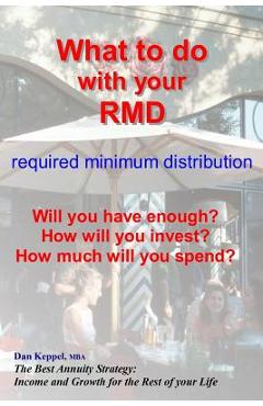 What to do with your RMD: How much will you spend? - Dan Keppel Mba