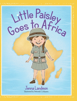 Coperta cărții 'Little Paisley Goes to Africa - Jenna Landmon'