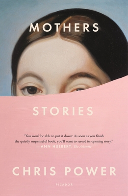 Mothers: Stories - Chris Power