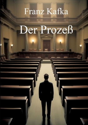 Der Prozeß - Franz Kafka