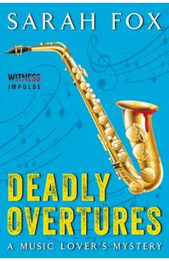 Coperta cărții 'Deadly Overtures - Sarah Fox'