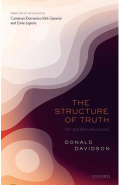 Coperta cărții 'The Structure of Truth - Donald Davidson'