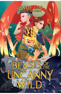 Coperta cărții 'Beasts of the Uncanny Wild - Cindy Lin'