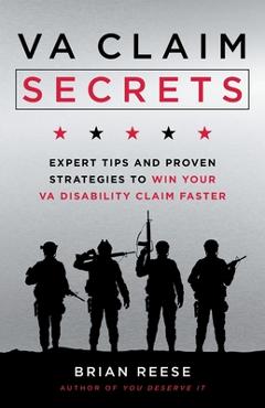 Poza produsului VA Claim Secrets: Expert Tips and Proven Strategies to Win Your VA Disability Claim Faster - Brian Reese