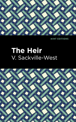 The Heir - V. Sackville-west