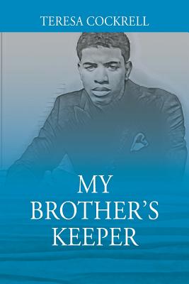 My Brother's Keeper - Teresa Cockrell