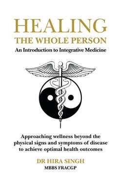 Poza produsului Healing the Whole Person: An Introduction to Integrative Medicine - Hira Singh