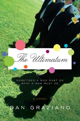 The Ultimatum - Dan Graziano
