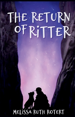 The Return of Ritter: The Ridders Series - Melissa Ruth Rotert