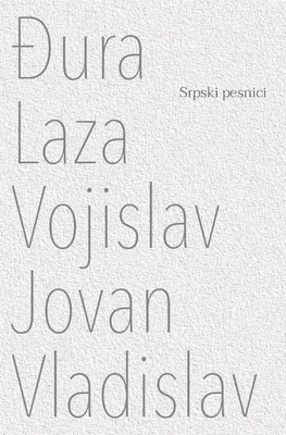 Coperta cărții 'Djura Laza Vojislav Jovan Vladislav - Daniel Buinac'