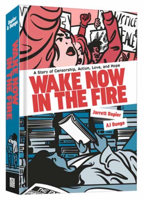 Wake Now in the Fire - Jarrett Dapier
