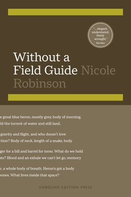 Without a Field Guide - Nicole Robinson
