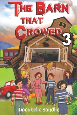 The Barn That Crowed 3 - Annabelle Sandlin
