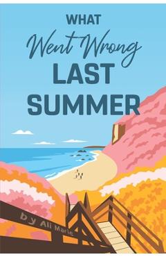 Coperta cărții 'What Went Wrong Last Summer - Michael K. Zimmerli'