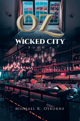 OZ Wicked City - Michael R. Osborne