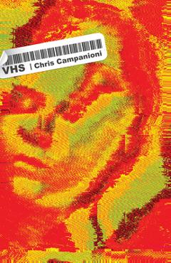 Coperta cărții 'Vhs - Chris Campanioni'