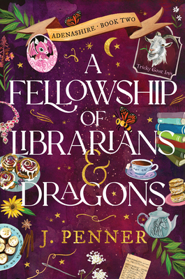 A Fellowship of Librarians & Dragons - J. Penner
