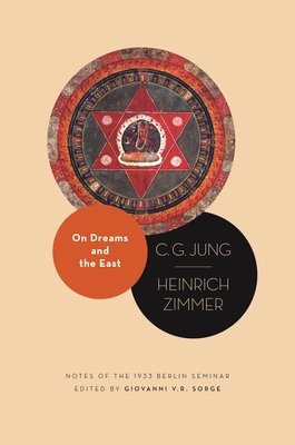On Dreams and the East: Notes of the 1933 Berlin Seminar - C. G. Jung