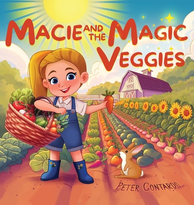 Macie and the Magic Veggies - Peter Contardo