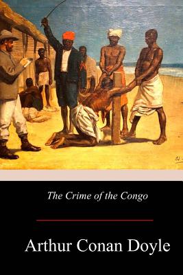 The Crime of the Congo - Arthur Conan Doyle