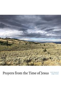 Coperta cărții 'Prayers from the Time of Jesus - R. A. Sweeney'