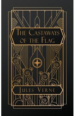 The Castaways of the Flag: The Final Adventures of the Swiss Family Robinson