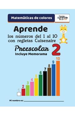 Coperta cărții 'Aprende los números del 1 al 10 con regletas Cuisenaire: Matemáticas de Colores, 2 de Preescolar - Blanca Esthela'
