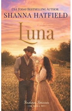Coperta cărții 'Luna: A Sweet Historical Romance - Shanna Hatfield'