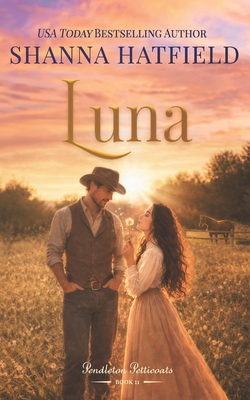 Coperta cărții 'Luna: A Sweet Historical Romance - Shanna Hatfield'
