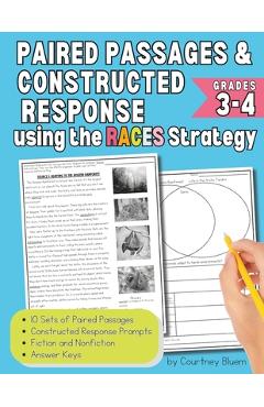 Coperta cărții 'Reading Paired Passages and Constructed Response for Grades 3 to 4 - Fiction and Non-Fiction: Using the RACES Strategy'